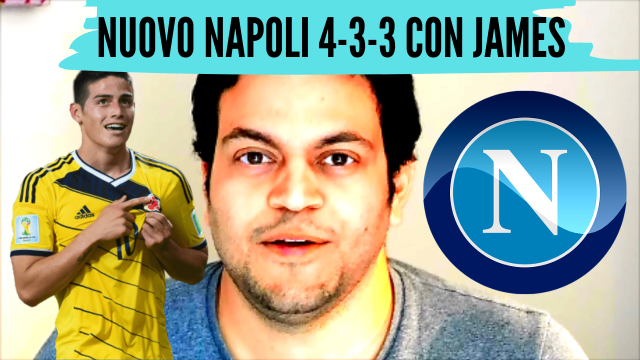 napoli 4 3 3 con james - Il nuovo Napoli di con James Rodriguez